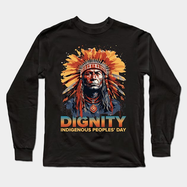 Dignity Indigenous Peoples' Day Long Sleeve T-Shirt by Vector Deluxe